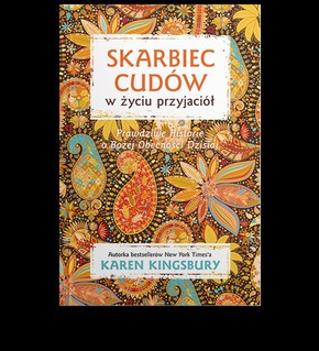 Skarbiec cudów w życiu przyjaciół