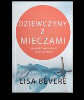 Dziewczyny z mieczami - Lisa Bevere