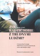 Jak radzić sobie z trudnymi ludźmi - Berni Dymet