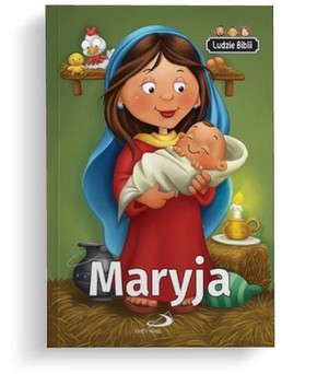 Ludzie Biblii - Maryja
