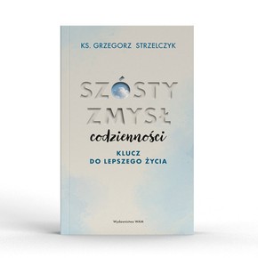 Szósty zmysł codzienności