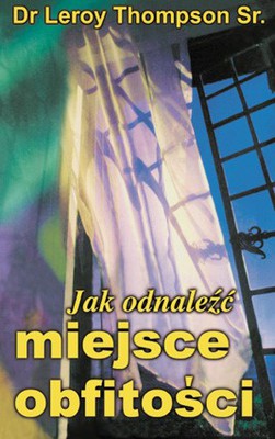 Jak odnaleźć miejsce obfitości
