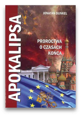 Apokalipsa - proroctwa ostatnich wydarzeń na ziemi