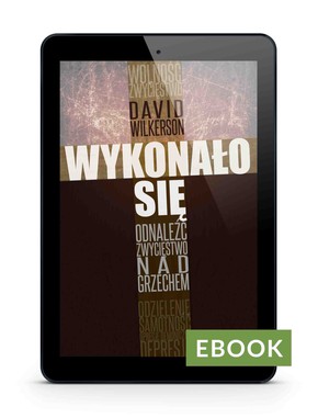 Wykonało się - David Wilkerson E-book