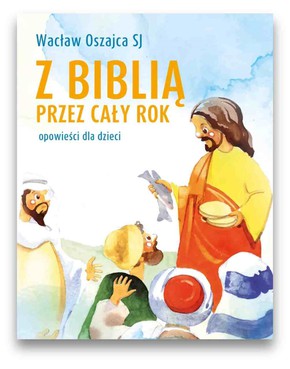 Z Biblią przez cały rok - opowieści dla dzieci