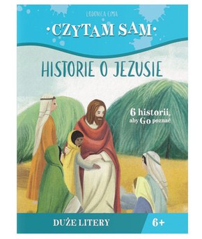 Historie o Jezusie - Czytam sam
