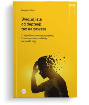 Uwolnij się od depresji raz na zawsze