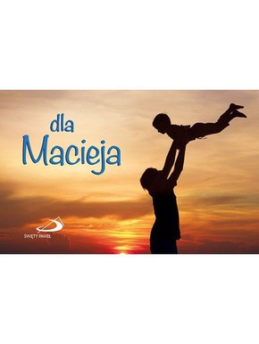 Dla Macieja - seria Imiona