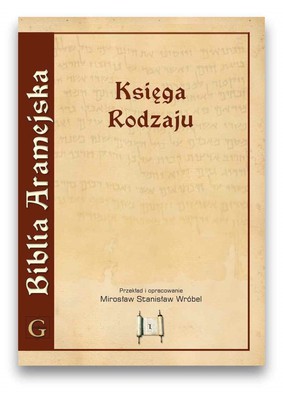 Biblia Aramejska - Tom 1 Księga Rodzaju - miękka