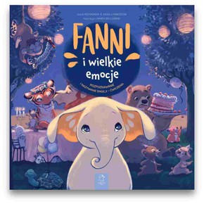 Fanni i wielkie emocje. Rozpoznawanie i nazywanie 