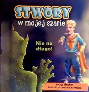 Stwory w mojej szafie - nie na długo!