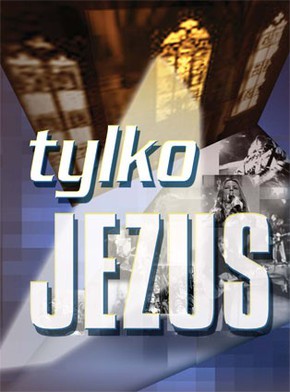 Tylko Jezus - śpiewnik