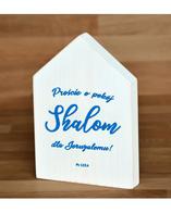 Deska domek - Proście o pokój Shalom niebieski