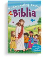 Biblia - Zobacz dotknij poczuj!