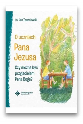 O uczniach Pana Jezusa