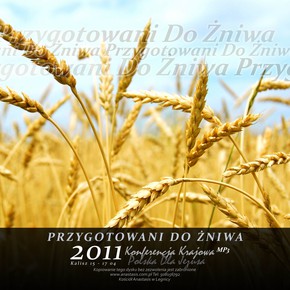 Polska dla Jezusa - przygotowani do żniwa 2011