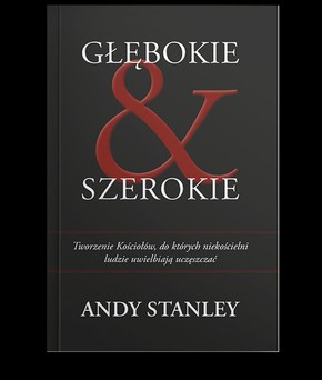 Głębokie i szerokie - Andy Stanley