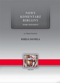 Nowy komentarz biblijny - księga Daniela