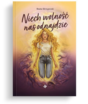Niech wolność nas odnajdzie - edycja limitowana