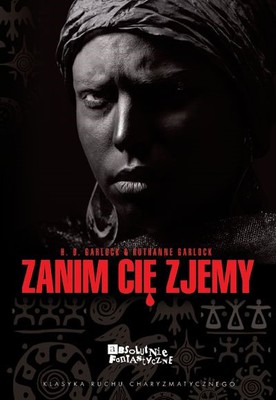 Zanim cię zjemy - H. B. Garlock i Ruthanne Garlock