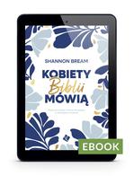 Kobiety Biblii mówią - E-book