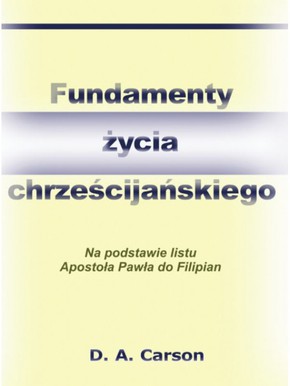 Fundamenty życia chrześcijańskiego