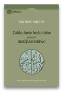 Zakładanie kościołów poprzez duszpasterstwo