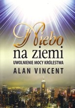 Niebo na ziemi - uwolnienie mocy królestwa