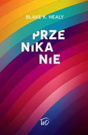 Przenikanie - Blake Healy
