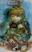 Dziecko pijaka - Krystyna Roy