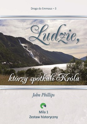 Droga do Emmaus 3 - Ludzie, którzy spotkali Króla