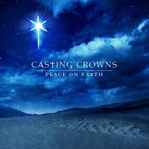 Casting crowns - peaceon Earth