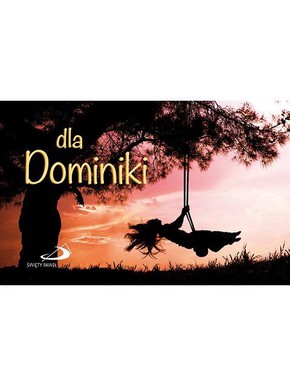 Dla Dominiki- seria Imiona