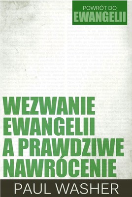 Wezwanie ewangelii a prawdziwe nawrócenie