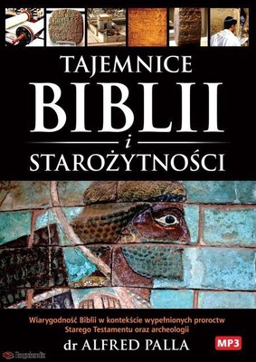Tajemnice Biblii i starożytności - MP3