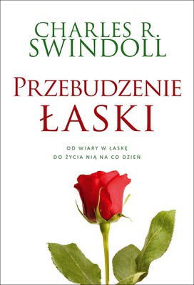 Przebudzenie łaski - Charles Swindoll