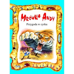 Mrówka Andy - przygoda w cyrku