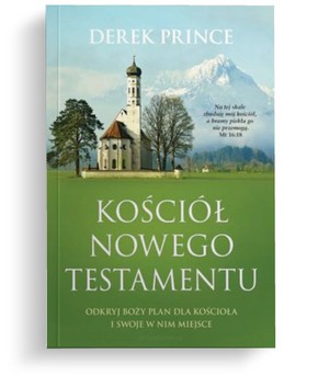 Kościół Nowego Testamentu - Derek Prince