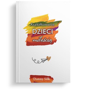 Kształtowanie dzieci miłością