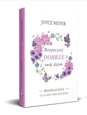 Rozpocznij dobrze swój dzień - Joyce Meyer