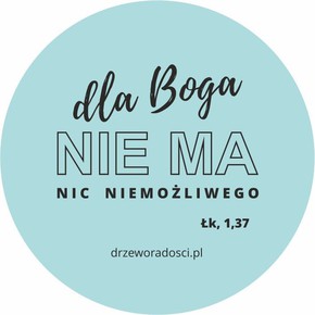 Magnes okrągły - Dla Boga nie ma nic niemożliwego