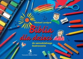 Biblia dla dzieci do samodzielnego ilustrowania
