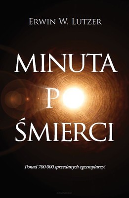 Minuta po śmierci - Erwin W. Lutzer