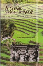 A słowo przyszło w mocy