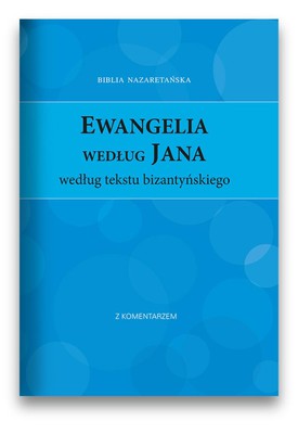 Ewangelia Jana – Biblia Nazaretańska