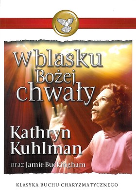 W blasku Bożej chwały - Kathryn Kuhlman