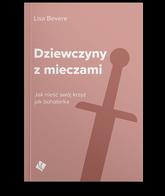 Dziewczyny z mieczami - Lisa Bevere