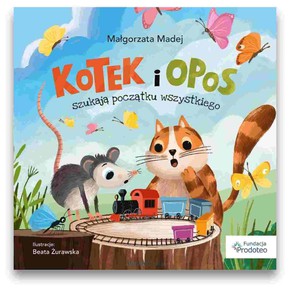 Kotek i opos szukują  początku wszystkiego