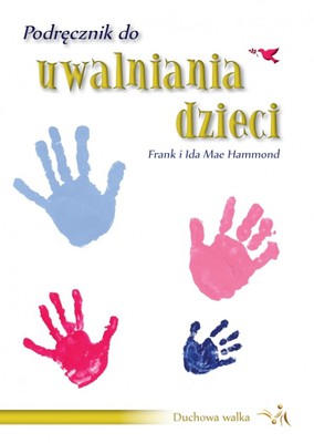 Podręcznik do uwalniania dzieci - Hammond