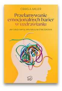 Przełamywanie emocjonalnych barier w uzdrawianiu 